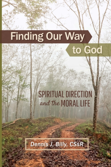 Finding Our Way to God : Spiritual Direction and the Moral Life, EPUB eBook