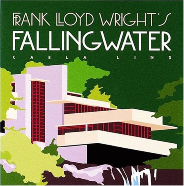 Frank Lloyd Wright's Fallingwater, Hardback Book