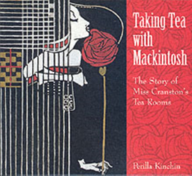 Taking Tea with Mackintosh, Hardback Book