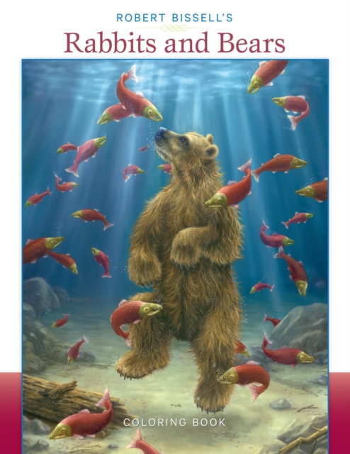 Robert Bissell's Rabbits & Bears Colouring Book, Paperback / softback Book