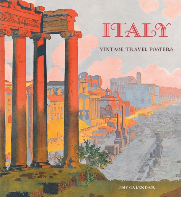 Italy : Vintage Travel Posters 2017 Wall Calendar, Calendar Book