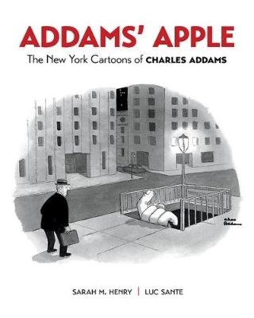 Addams' Apple the New York Cartoons of Charles Addams, Hardback Book