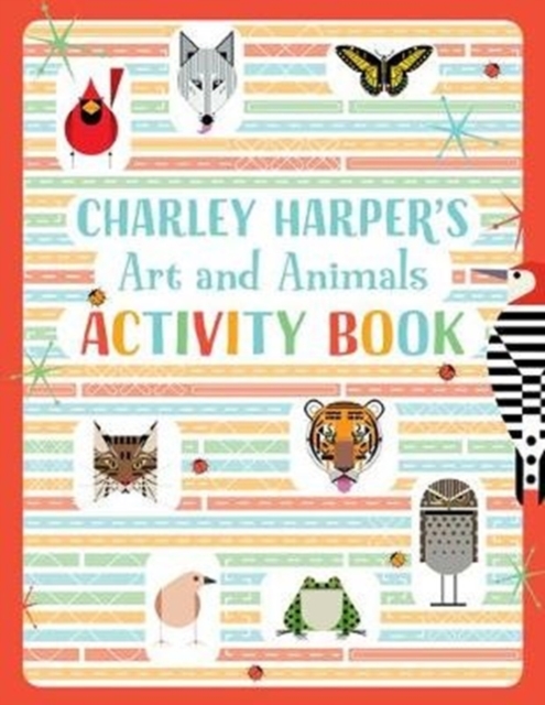 Charley Harper's Art and Animals Activity Book, Hardback Book