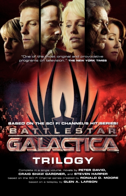 Battlestar Galactica Trilogy : The Cyclons' Secret, Sagittarius Is Bleeding, Unity, Paperback / softback Book