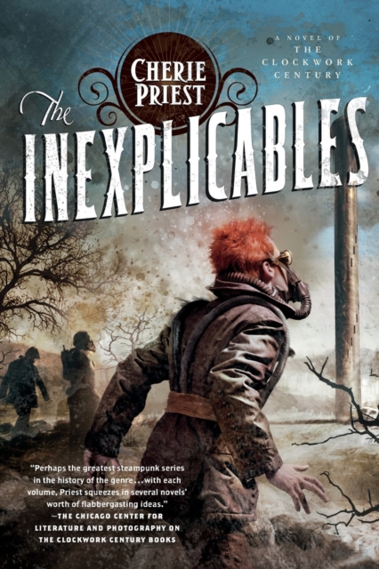 The Inexplicables : A Novel of the Clockwork Century, Paperback / softback Book