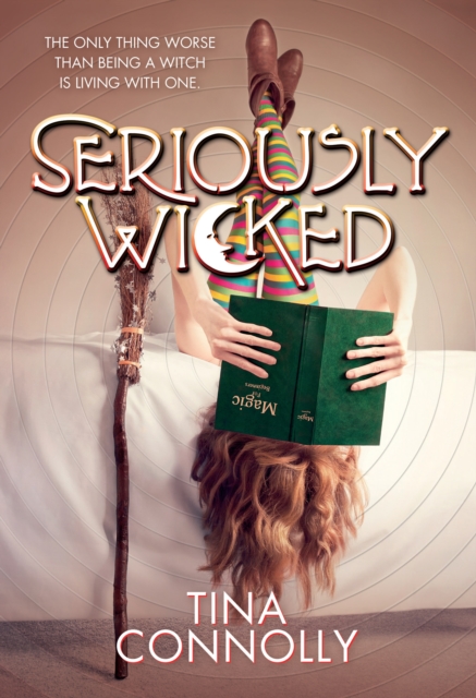 Seriously Wicked : A Novel, Paperback Book
