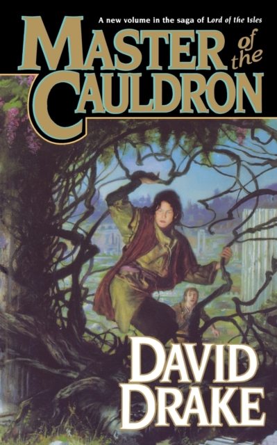 Master of the Cauldron : The Sixth Book in the Epic Saga of 'Lord of the Isles', Paperback / softback Book
