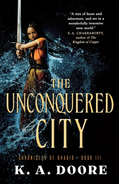 The Unconquered City : Book 3 in the Chronicles of Ghadid, Paperback Book