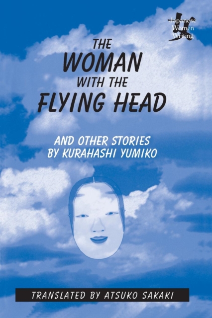 The Woman with the Flying Head and Other Stories, Paperback / softback Book