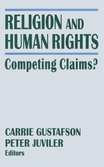 Religion and Human Rights : Competing Claims?, Hardback Book
