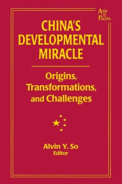 China's Developmental Miracle : Origins, Transformations, and Challenges, Paperback / softback Book