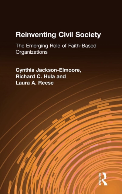 Reinventing Civil Society: The Emerging Role of Faith-Based Organizations : The Emerging Role of Faith-Based Organizations, Hardback Book