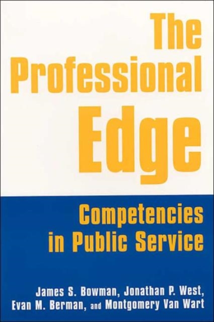 The Professional Edge : Competencies in Public Service, Hardback Book