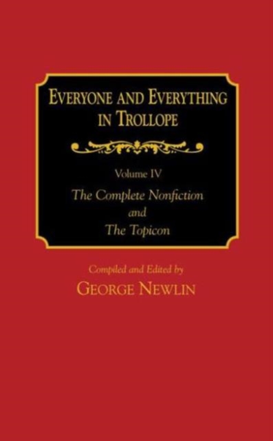 Everyone and Everything in Trollope: v. 1-4, Undefined Book