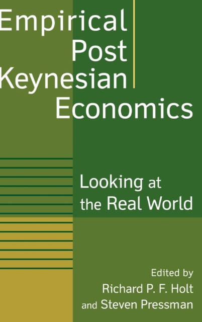 Empirical Post Keynesian Economics : Looking at the Real World, Hardback Book