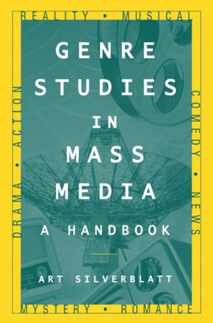 Genre Studies in Mass Media: A Handbook : A Handbook, Hardback Book