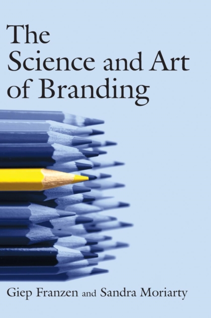 The Science and Art of Branding, Hardback Book