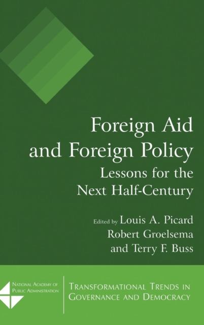 Foreign Aid and Foreign Policy : Lessons for the Next Half-century, Hardback Book
