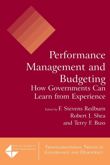 Performance Management and Budgeting : How Governments Can Learn from Experience, Paperback / softback Book