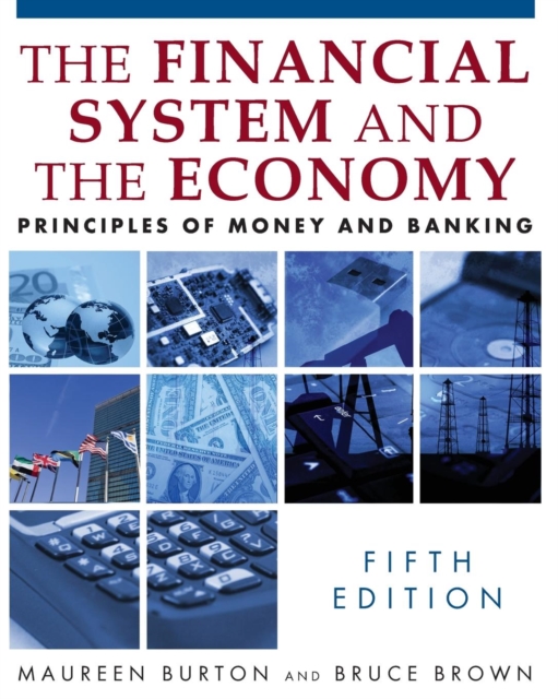The Financial System and the Economy : Principles of Money and Banking, Paperback / softback Book
