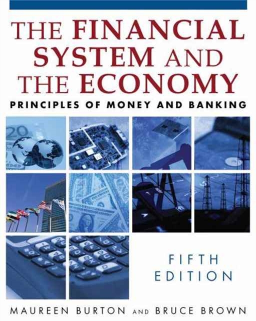 The Financial System and the Economy : Principles of Money and Banking, Hardback Book