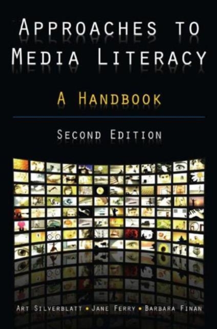 Approaches to Media Literacy: A Handbook : A Handbook, Paperback / softback Book