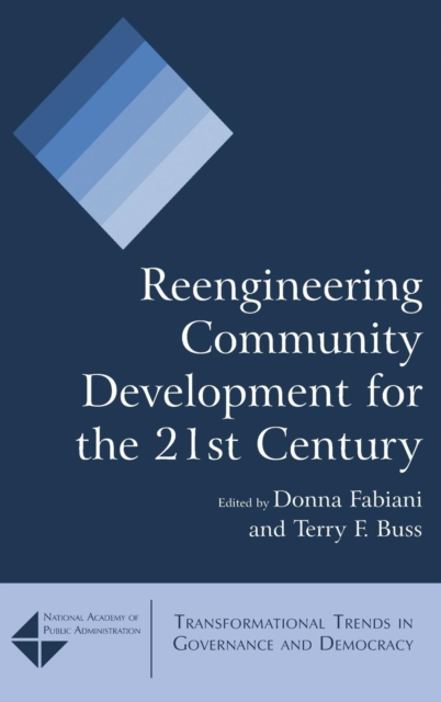 Reengineering Community Development for the 21st Century, Hardback Book