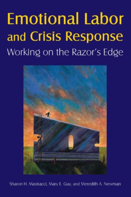Emotional Labor and Crisis Response : Working on the Razor's Edge, Paperback / softback Book