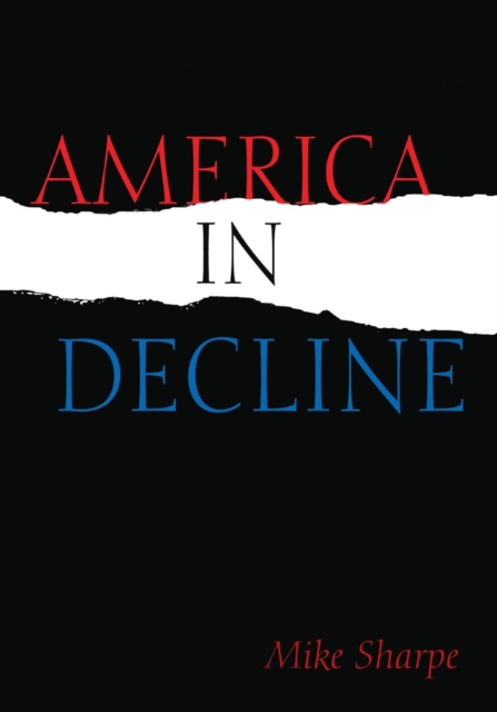 America in Decline, Paperback / softback Book