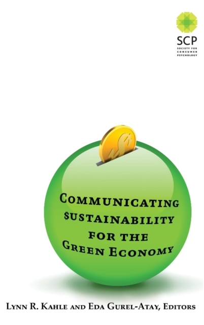 Communicating Sustainability for the Green Economy, Hardback Book