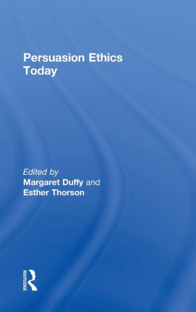 Persuasion Ethics Today, Hardback Book