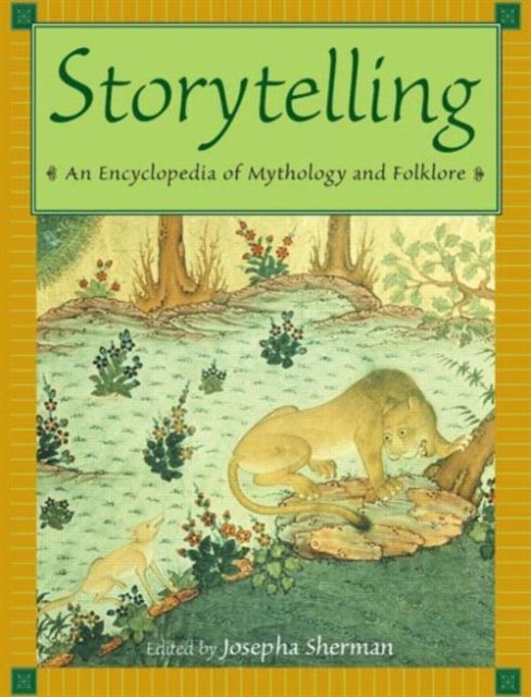 Storytelling : An Encyclopedia of Mythology and Folklore, Hardback Book