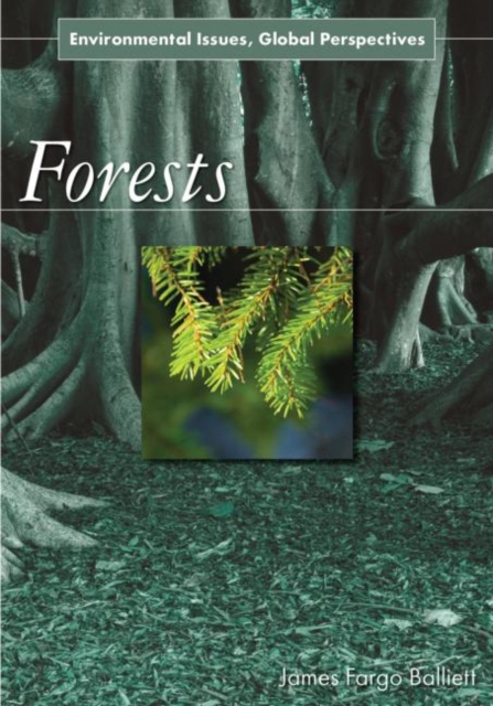Forests : Environmental Issues, Global Perspectives, Hardback Book