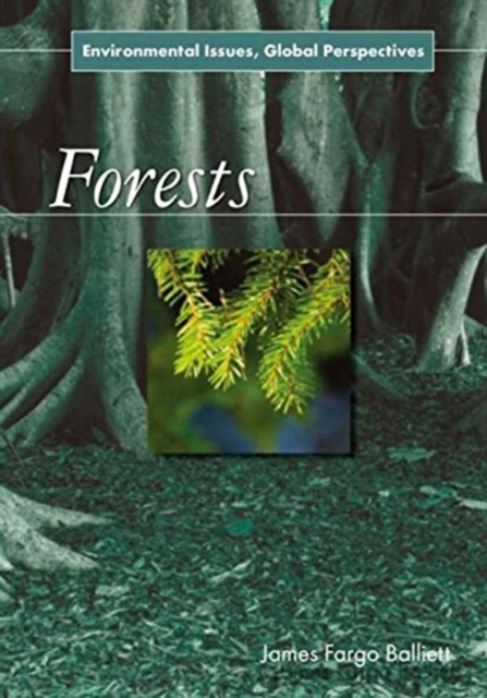 Forests : Environmental Issues, Global Perspectives, Paperback / softback Book