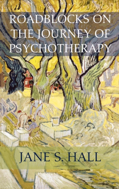 Roadblocks on the Journey of Psychotherapy, Hardback Book