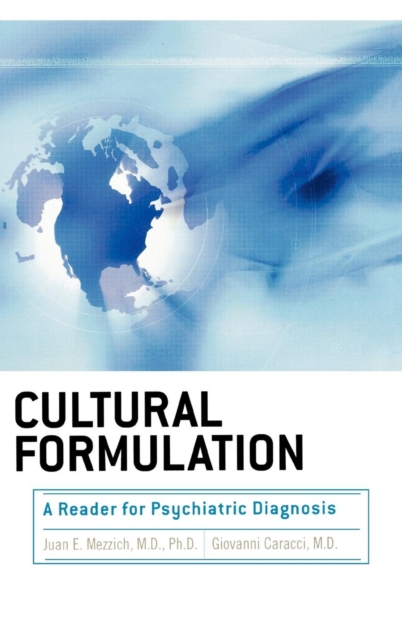 Cultural Formulation : A Reader for Psychiatric Diagnosis, Hardback Book