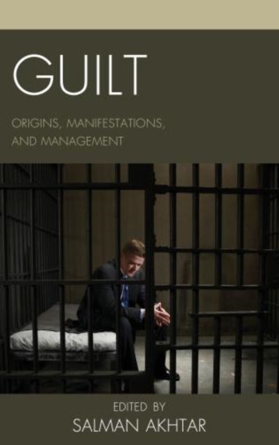 Guilt : Origins, Manifestations, and Management, Hardback Book