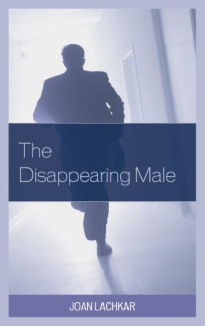 The Disappearing Male, Hardback Book