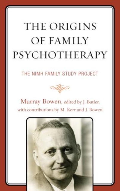 The Origins of Family Psychotherapy : The NIMH Family Study Project, Hardback Book