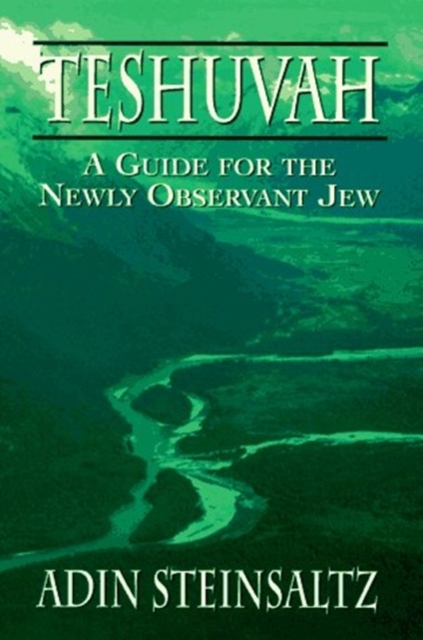 Teshuvah : A Guide for the Newly Observant Jew, Hardback Book