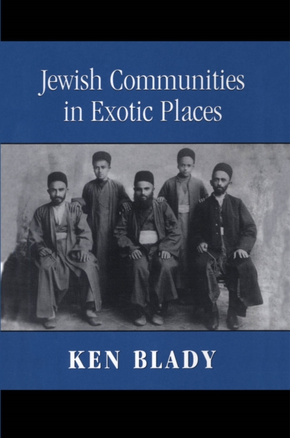 Jewish Communities in Exotic Places, Hardback Book