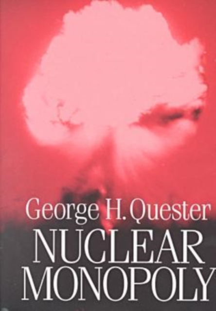 Nuclear Monopoly, Hardback Book