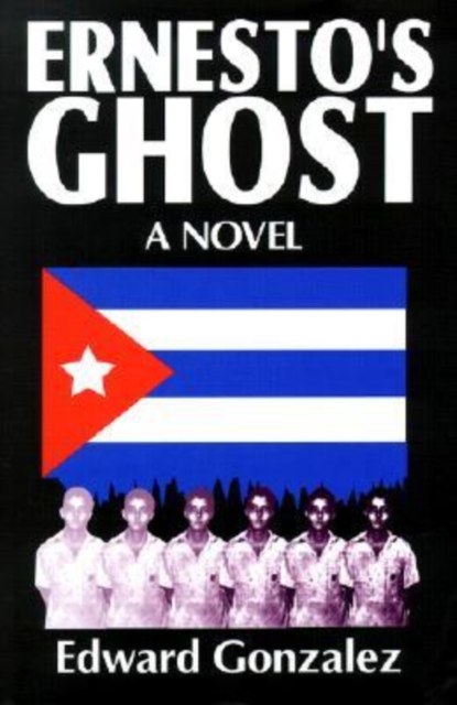 Ernesto's Ghost, Hardback Book