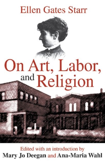 On Art, Labor, and Religion, Hardback Book