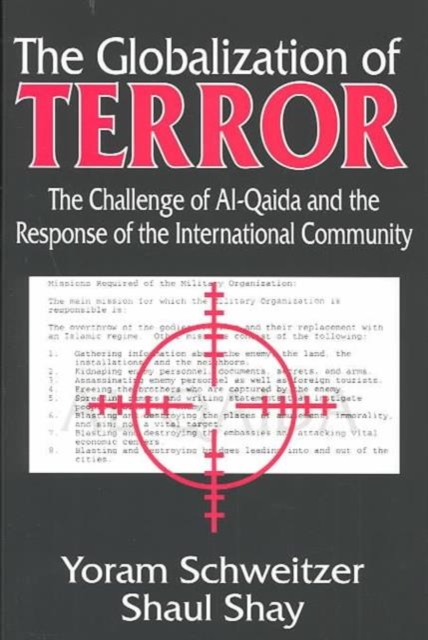 The Globalization of Terror : The Challenge of Al-Qaida and the Response of the International Community, Hardback Book