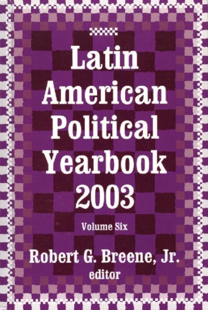 Latin American Political Yearbook : 2003, Hardback Book