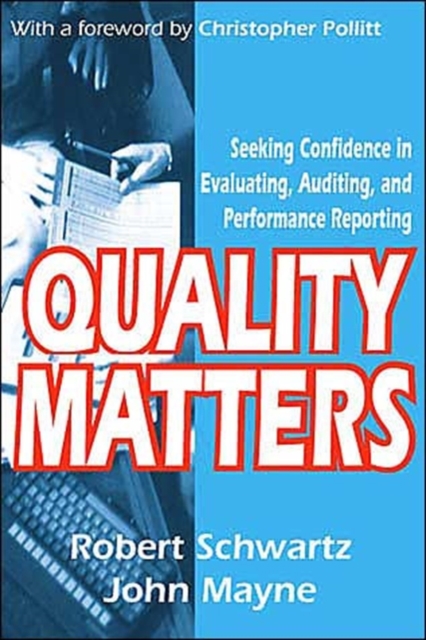 Quality Matters : Seeking Confidence in Evaluating, Auditing, and Performance Reporting, Hardback Book
