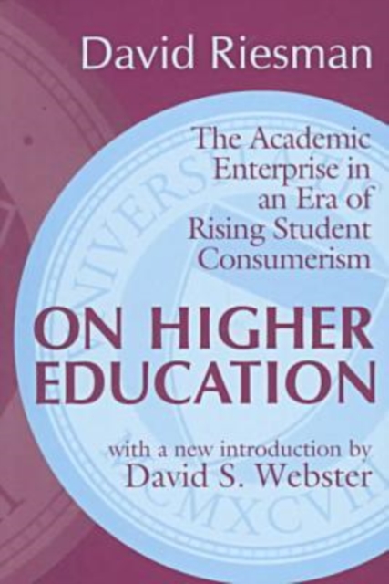 On Higher Education : The Academic Enterprise in an Era of Rising Student Consumerism, Paperback / softback Book