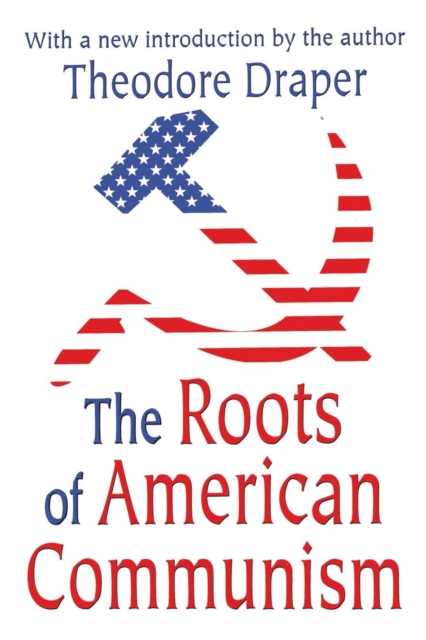 The Roots of American Communism, Paperback / softback Book