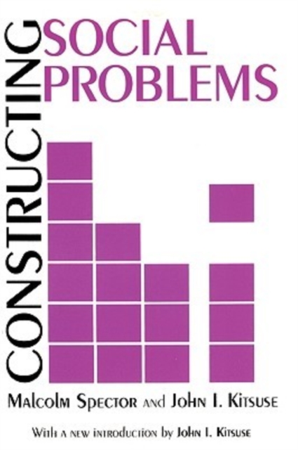 Constructing Social Problems, Paperback / softback Book